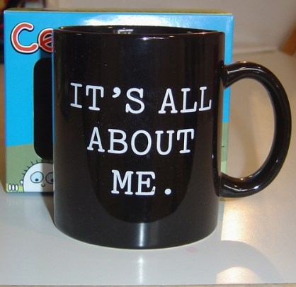 it_s_all_about_me_mug.jpg